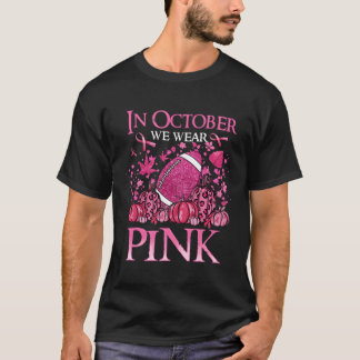 In October We Wear K Football Breast Cancer Awaren T-Shirt