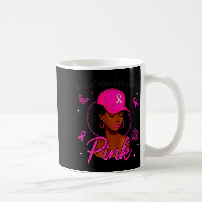 In October We Wear Nk Black Women Breast Cancer Aw Coffee Mug (Right)
