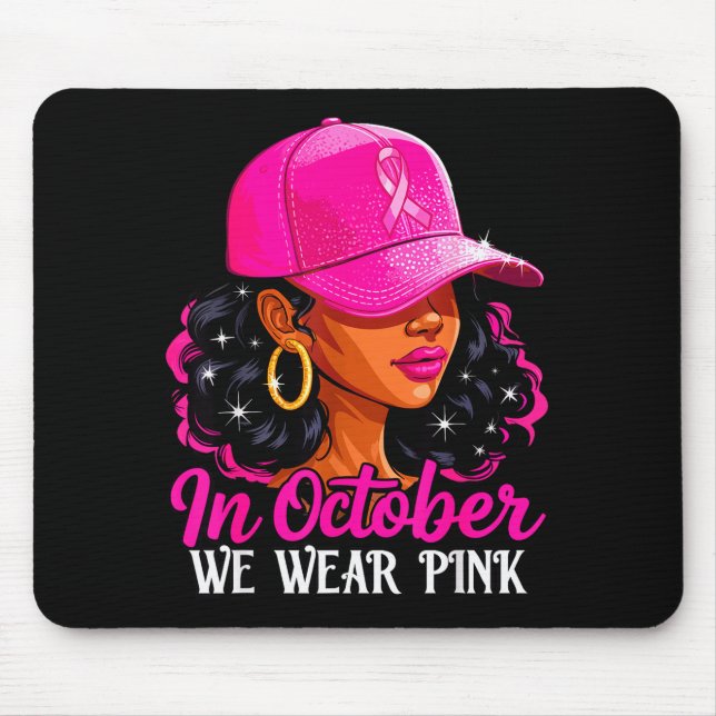 In October We Wear Nk Black Women Breast Cancer Aw Mouse Pad (Front)
