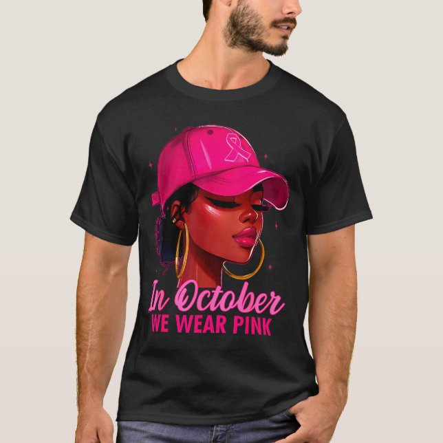 In October We Wear Nk Black Women Breast Cancer Aw T-Shirt (Front)