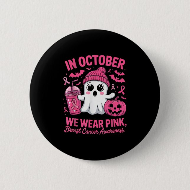 In October We Wear Nk Breast Cancer Awareness Hall 2 Inch Round Button (Front)