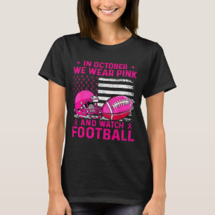In October We Wear Nk Breast Cancer Flag Football  T-Shirt