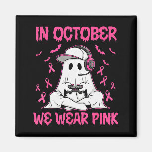In October We Wear Nk Breast Cancer Gaming Ghost Y Magnet