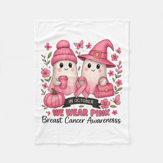 In October We Wear Nk Cute Ghost Breast Cancer Awa Fleece Blanket (Front)