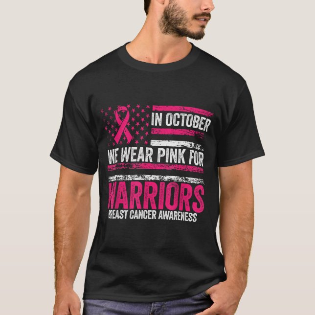 In October We Wear Nk For Warriors Breast Cancer A T-Shirt (Front)