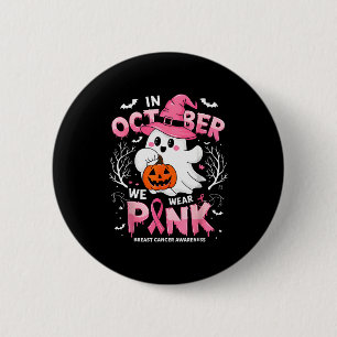 In October We Wear Nk Funny Halloween Ghost Breast 2 Inch Round Button