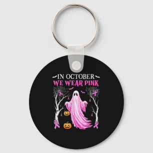 In October We Wear Nk Ghost Boo Breast Cancer Wome Keychain