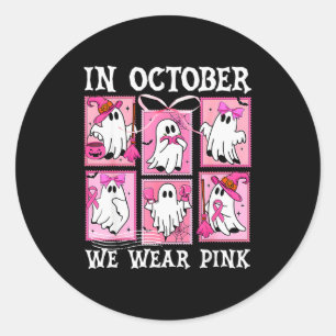 In October We Wear Nk Ghost Breast Cancer Hallowee Classic Round Sticker