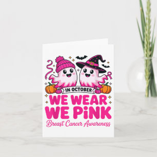 In October We Wear Nk Ghost Witch Breast Cancer Aw Card