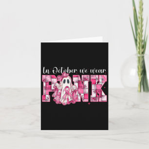 In October We Wear Nk Ghost Witch Breast Cancer Aw Card