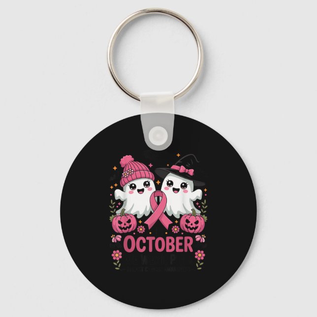 In October We Wear Nk Ghost Witch Breast Cancer Aw Keychain (Front)