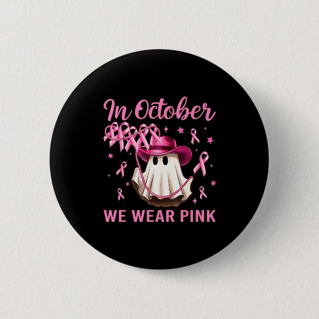 In October We Wear Nk Men Women Breast Cancer Awar 2 Inch Round Button (Front)