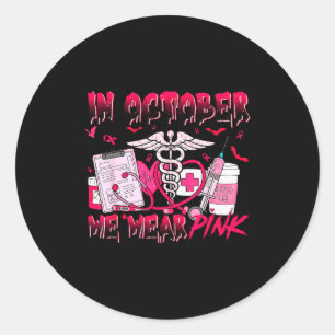In October We Wear Nk Phlebotomist Nurse Breast Ca Classic Round Sticker
