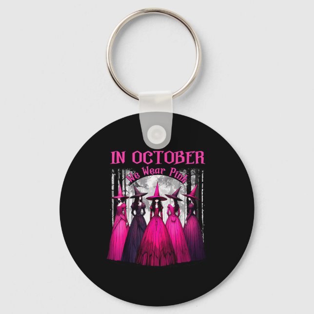 In October We Wear Nk Soky Witch Halloween Breast  Keychain (Front)