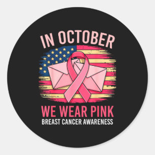 In October We Wear Nk Stal Worker Us Flag Breast C Classic Round Sticker