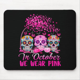 In October We Wear Nk Sugar Skull Halloween Breast Mouse Pad
