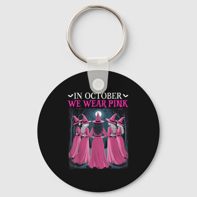 In October We Wear Nk Witch Halloween Breast Cance Keychain (Front)