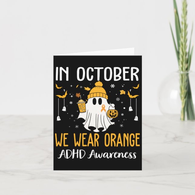 In October We Wear Orange Adhd Awareness Month Hal Card (Front)