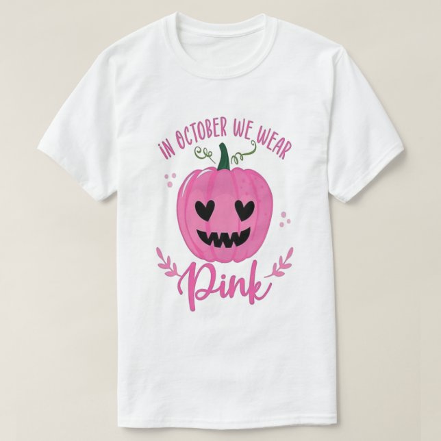 In October, We Wear Pink 2025 — Join the Movement  T-Shirt (Design Front)