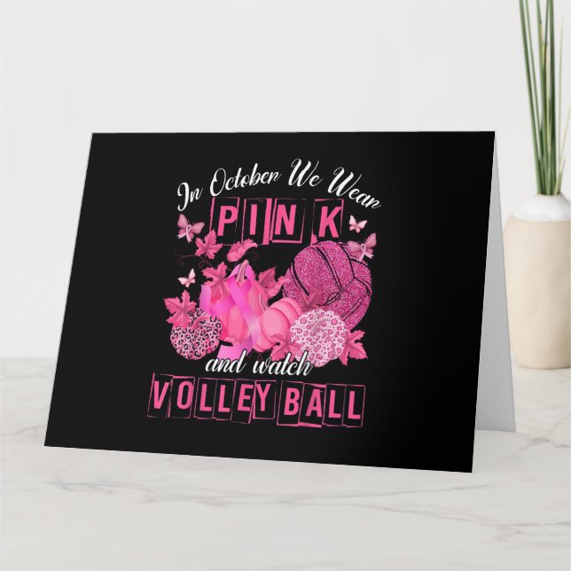 In October We Wear Pink And Watch Volleyball Breas Card (Front)