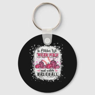 In October we wear pink Baseball Breast Cancer Awa Keychain