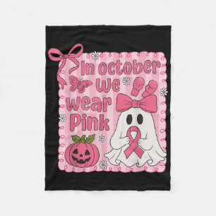 In October We Wear Pink Bow Ghost Breast Cancer Aw Fleece Blanket