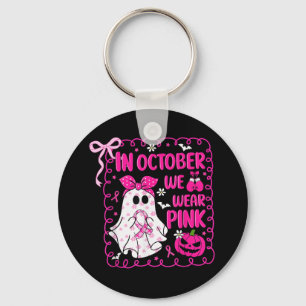 In October We Wear Pink Bow Ghost Breast Cancer Aw Keychain