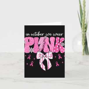 In October We Wear Pink Bow Leopard Breast Cancer Card