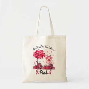 In October We Wear Pink Breast Cancer Awaren Tote Bag