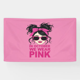 In October We Wear Pink Breast Cancer Awareness Banner