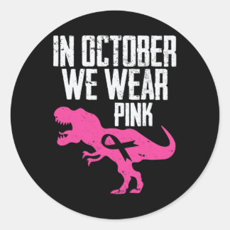 In October We Wear Pink Breast Cancer Awareness Bo Classic Round Sticker
