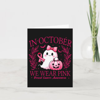 In October We Wear Pink – Breast Cancer Awareness  Card
