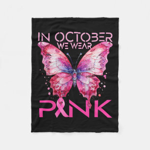 In October We Wear Pink Breast Cancer Awareness Fleece Blanket