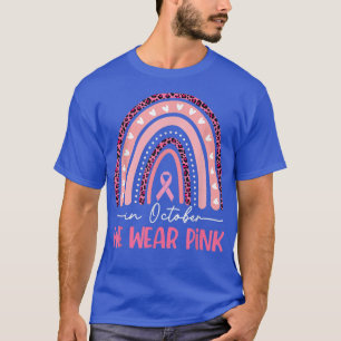 In October We Wear Pink Breast Cancer Awareness Gi T-Shirt
