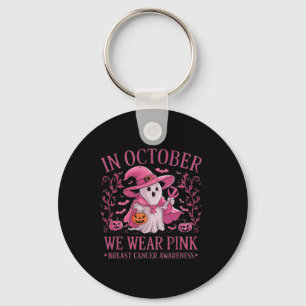In October We Wear Pink Breast Cancer Awareness Ha Keychain