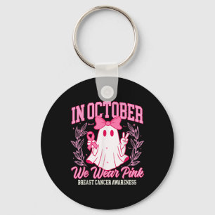 In October We Wear Pink Breast Cancer Awareness Ha Keychain