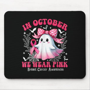 In October We Wear Pink Breast Cancer Awareness Ha Mouse Pad