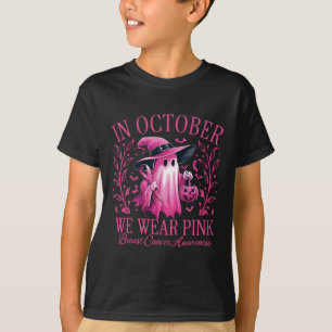 In October We Wear Pink Breast Cancer Awareness Ha T-Shirt