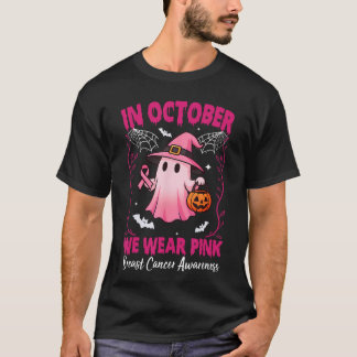 in October We Wear Pink Breast Cancer Awareness Ha T-Shirt