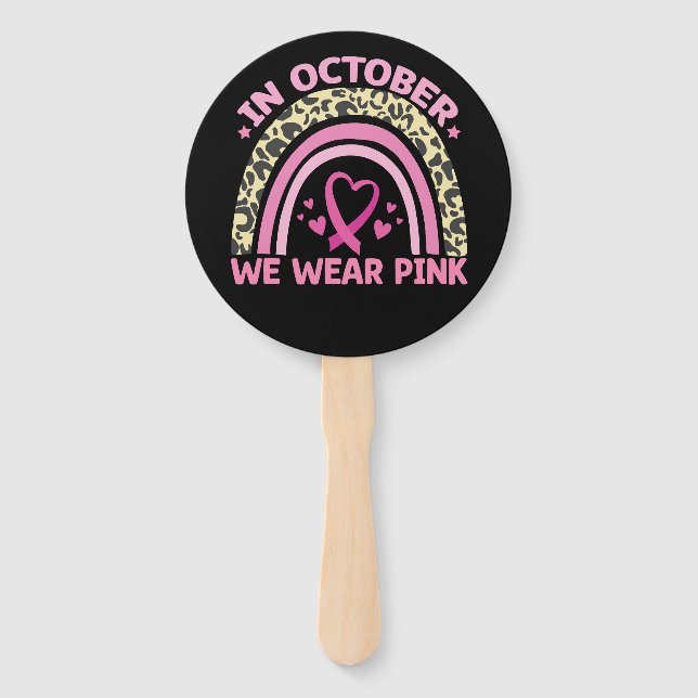 In October We Wear Pink Breast Cancer Awareness  Hand Fan (Front)