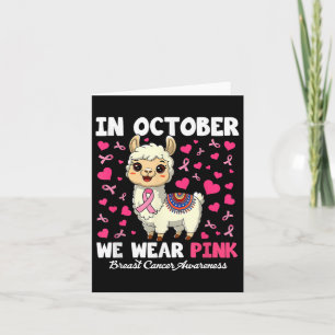 In October We Wear Pink Breast Cancer Awareness Ll Card