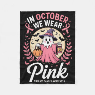 In October We Wear Pink Breast Cancer Awareness Sp Fleece Blanket