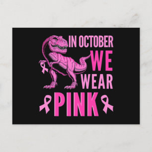 In October We Wear Pink Breast Cancer Awareness T- Postcard
