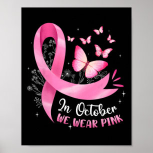 In October We Wear Pink Breast Cancer Butterfly Pi Poster