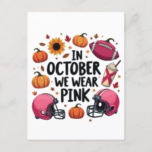 In October we wear Pink Breast Cancer Football  Announcement Postcard
