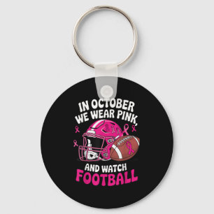 In October We Wear Pink Breast Football Cancer Awa Keychain