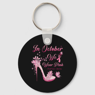 In October We Wear Pink Butterflies High Heels Bre Keychain