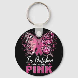 In October We Wear Pink Butterfly Breast Cancer Aw Keychain
