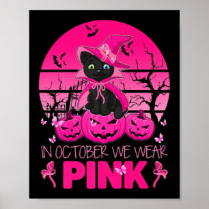 In October We Wear Pink Cute Cat Halloween Breast Poster