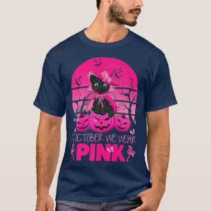 In October We Wear Pink Cute Cat Halloween Breast T-Shirt